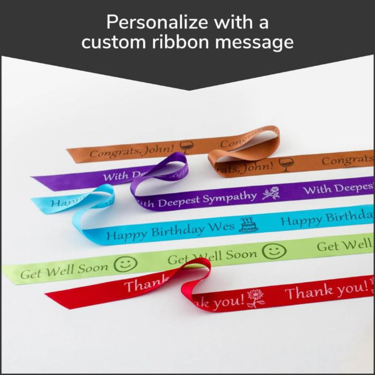 http://www.SendLuv.com/prodimages/personalized-ribbon-with-custom-message